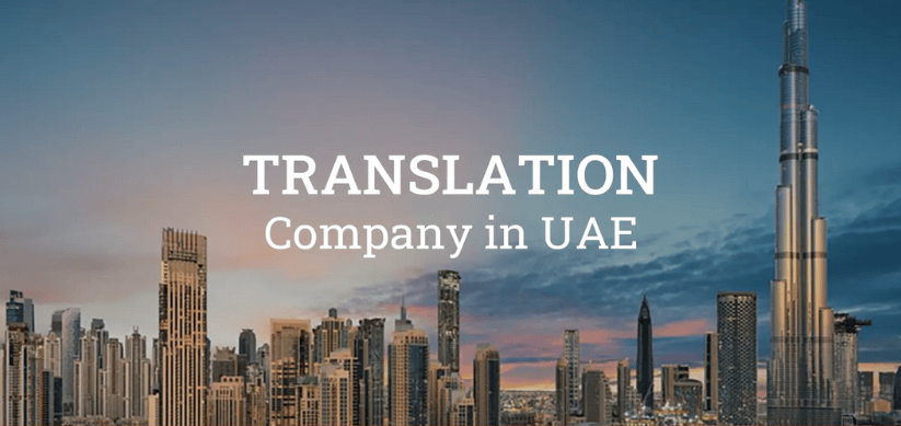 Leading Translation Company Dubai, UAE